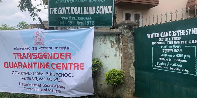 Covid 19 :  Quarantine Centre  for Transgenders in Manipur