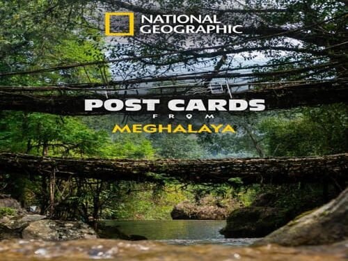 Postcards from Meghalaya premieres on National Geographic, with airing of ‘A Shillong Odyssey’